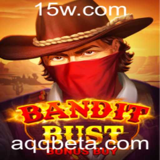 Descubra o Mundo Emocionante de BanditBustBonusBuy com AQQbet