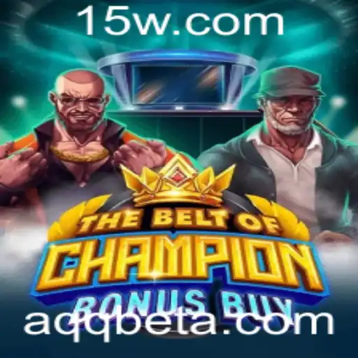 TheBeltOfChampionBonusBuy: Uma Nova Experiência de Jogo com AQQBet